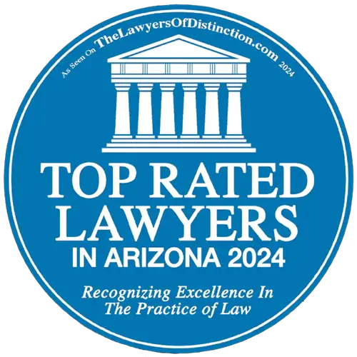 Circular badge featuring a white icon of a courthouse, reading Top Rated Lawyers in Arizona 2024 and As Seen On TheLawyersOfDistinction.com 2024.