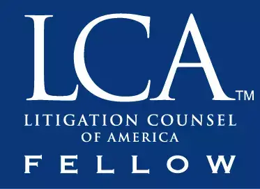 Logo for the Litigation Counsel of America featuring the text LCA, Litigation Counsel of America, and Fellow.