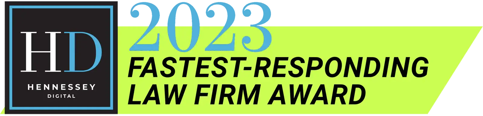 2023 Hennessey Digital Fastest-Responding Law Firm Award logo.